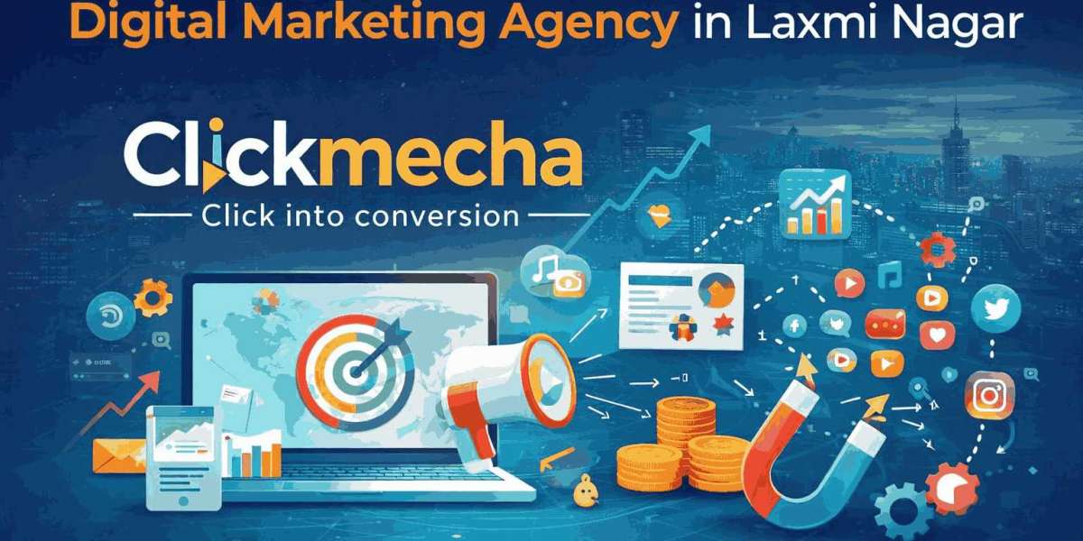 Click Mecha: The Leading Digital Marketing Agency in Laxmi Nagar