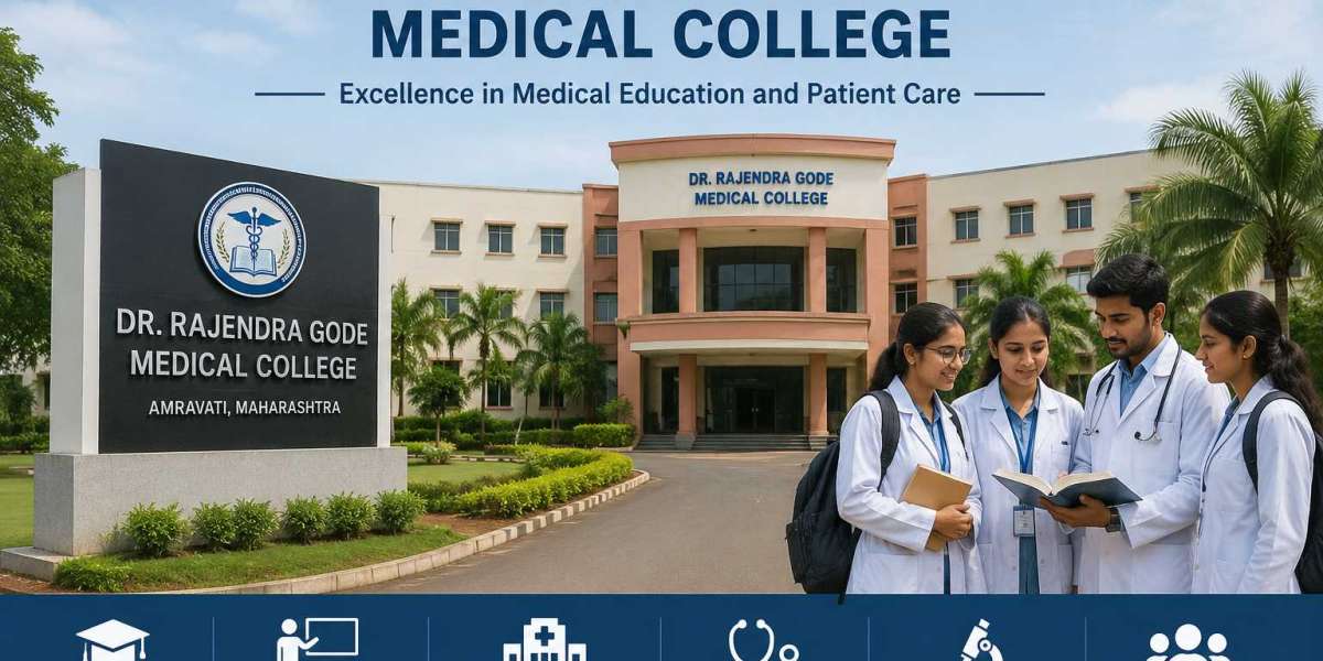 Dr Rajendra Gode Medical College: Shaping Future Healthcare Professionals Through Quality Medical Education