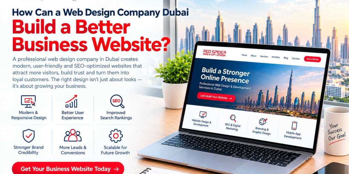 How Can a Web Design Company Dubai Build a Better Business Website?