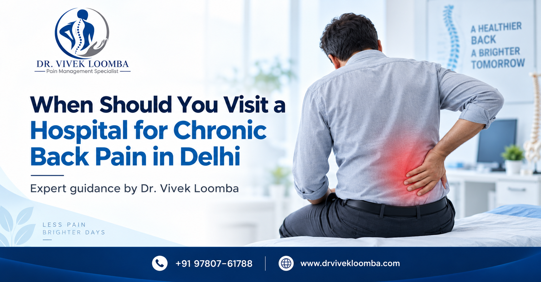 When Should You Visit a Hospital for Chronic Back Pain in Delhi | Dr. Vivek Loomba