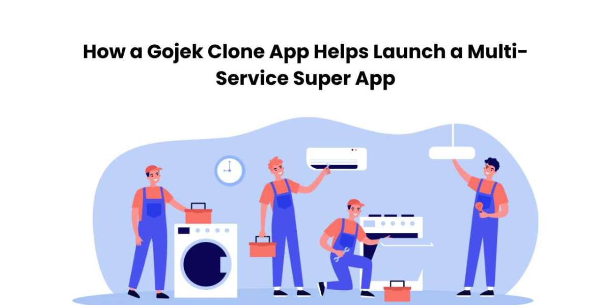 How a Gojek Clone App Helps Launch a Multi-Service Super App