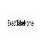 exacttakehomeinfo